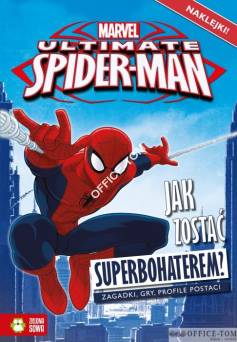 Książka Spider-Man - Jak zostać superbohaterem Zielona Sowa