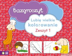 Książka Lubie wielkie kolorowanie. Zeszyt 1 Zielona Sowa
