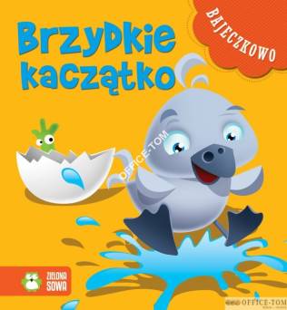 Książka Bajeczkowo - Brzydkie kaczątko  9788378958338    Zielona Sowa