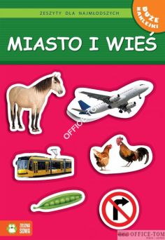 Książka Zeszyty dla najmłodszych. Miasto i wieś  9788378958123 (C)  Zielona Sowa