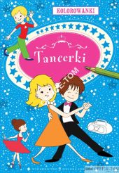 Książka KOLOROWANKI A4 Tancerki 9788378953128 Zielona Sowa
