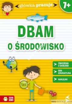Książka GŁÓWKA PRACUJE. Dbam o środowisko 9788378957119 (C) Zielona Sowa